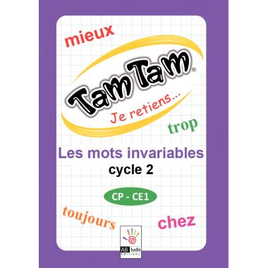 Tam tam les mots invariables cycle 2