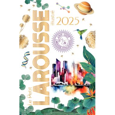Dictionnaire le petit Larousse illustré 2025