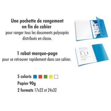 Piqûre 96 pages avec 2 rabats, format 17x22 cm, seyès 90g, couverture polypropylène bleu