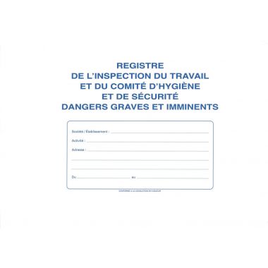 Registre de l'inspection du travail et du comité d'hygiène et de sécurité, dangers graves et imminents